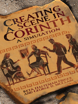 cover image of Creating a Scene in Corinth: a Simulation